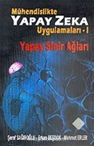 Mühendislikte Yapay Zeka Uygulamaları 1 / Yapay Sinir Ağları