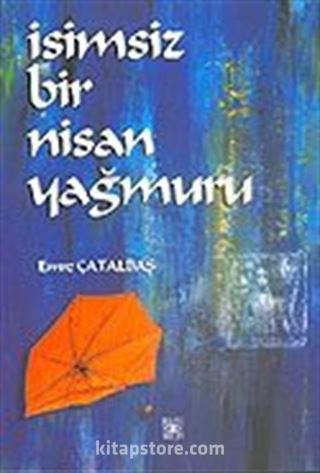 İsimsiz Bir Nisan Yağmuru