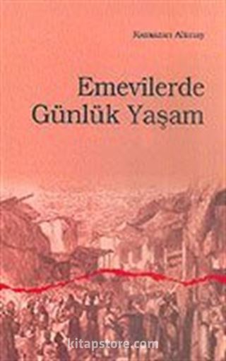 Emevilerde Günlük Yaşam