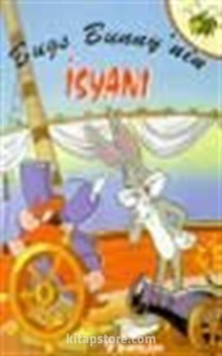 Bugs Bunny' nin İsyanı