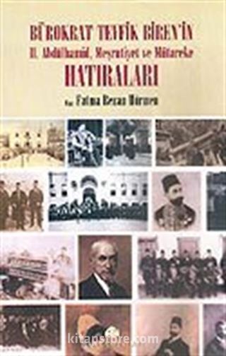 2 Cilt Takım / Bürokrat Tevfik Biren'in II. Abdülhamid, Meşrutiyet ve Mütareke Hatıraları