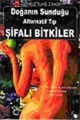 Doğanın Sunduğu Alternatif Tıp Şifalı Bitkiler