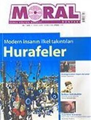 Moral Dergisi Sayı: 31 Nisan-Mayıs-Haziran Yıl: 7