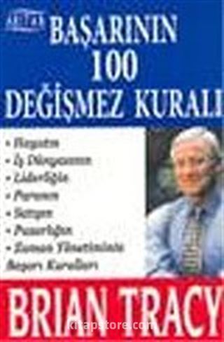 Başarının 100 Değişmez Kuralı