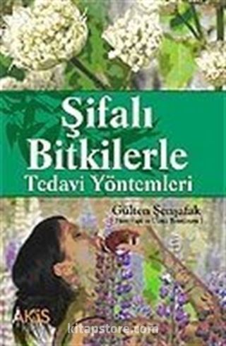 Şifalı Bitkilerle Tedavi Yöntemleri