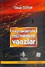 Kaynaklarıyla Mü'minlere Vaazlar