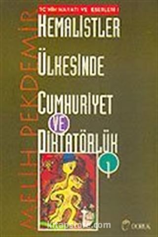 Kemalistler Ülkesinde Cumhuriyet ve Diktatörlük 1