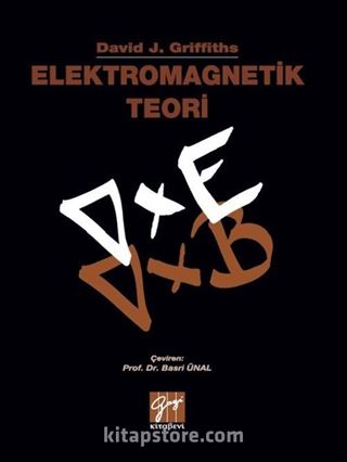 Elektromagnetik Teori / David J. Griffiths