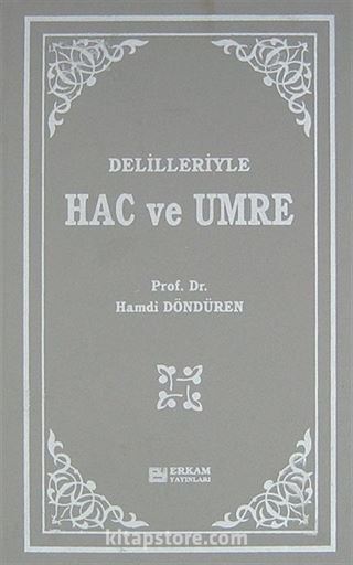 Delilleriyle Hac ve Umre