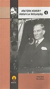 Atatürk Kimdir? Atatürk'ün Milliyetçiliği 4