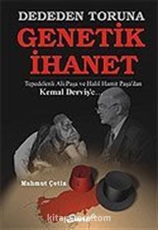 Dededen Toruna Genetik İhanet