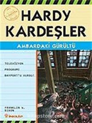 Ambardaki Gürültü / Hardy Kardeşler