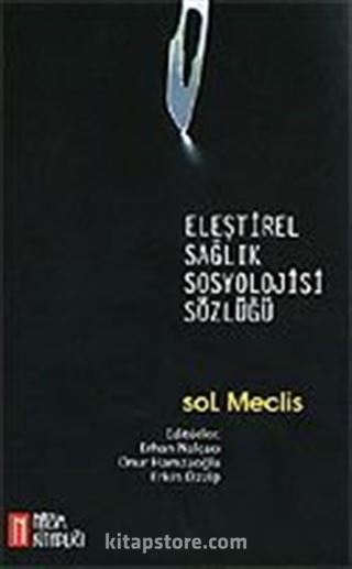 Eleştirel Sağlık Sosyolojisi Sözlüğü