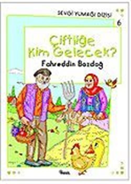 Çiftliğe Kim Gelecek? / Sevgi Yumağı Dizisi 6