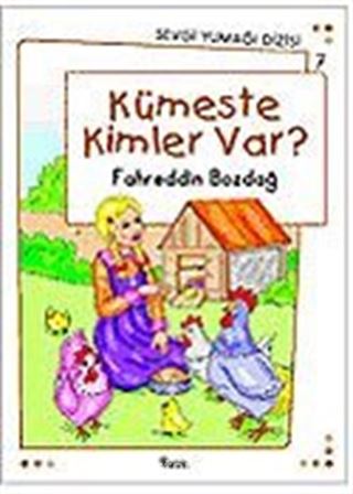 Kümeste Kimler Var? / Sevgi Yumağı Dizisi 7