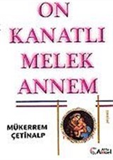 On Kanatlı Melek Annem