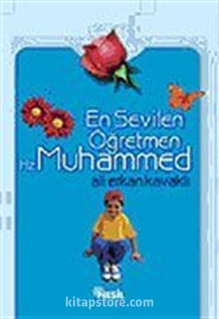 En Sevilen Öğretmen Hz. Muhammed