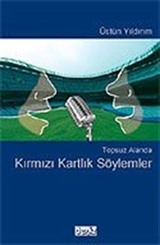 Topsuz Alanda Kırmızı Kartlık Söylemler