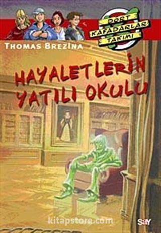 Hayaletlerin Yatılı Okulu (57.Kitap)