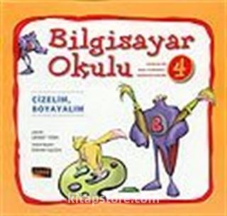 Bilgisayar Okulu 4 / Çizelim, Boyayalım