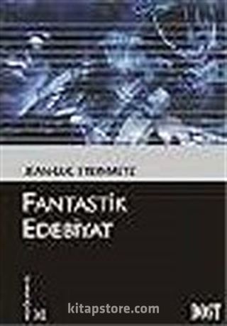 Fantastik Edebiyat (Kültür Kitaplığı 32)