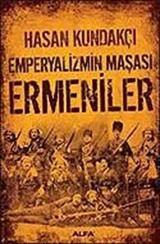 Emperyalizmin Maşası Ermeniler