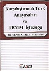 Karşılaştırmalı Türk Anayasaları ve TBMM İçtüzüğü