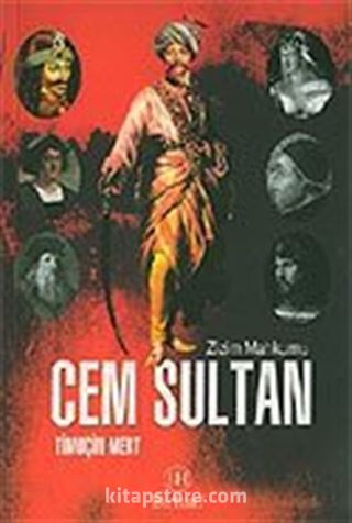 Cem Sultan / Zizim Mahkumu