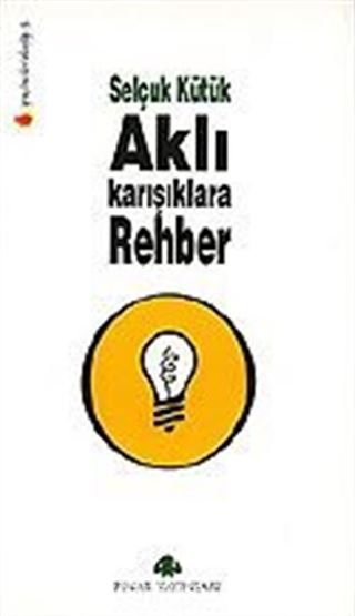 Aklı Karışıklara Rehber