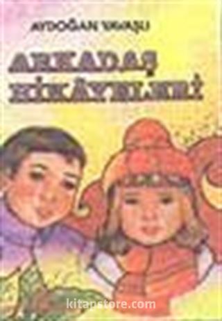 Arkadaş Hikayeleri