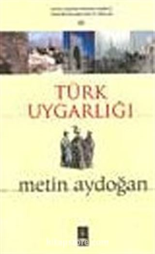 Türk Uygarlığı