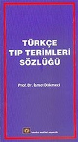 Türkçe Tıp Terimleri Sözlüğü (Karton Kapak)