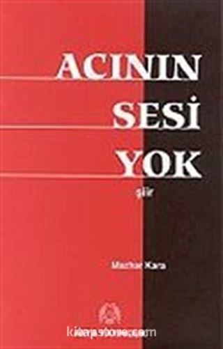 Acının Sesi Yok