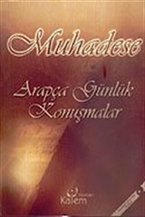 Muhadese / Arapça Günlük Konuşmalar