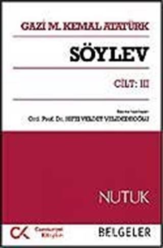 Söylev Cilt:III / Nutuk - Belgeler