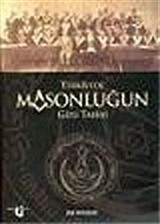 Türkiye'de Masonluğun Gizli Tarihi