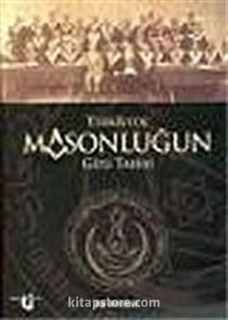 Türkiye'de Masonluğun Gizli Tarihi