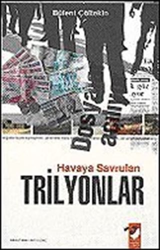 Havaya Savrulan Trilyonlar