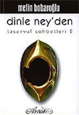 Dinle Ney'den Tasavvuf Sohbetleri 2