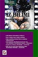 Ceza Muhakemesinde İz Bilimi Kriminalistik Gerçeği