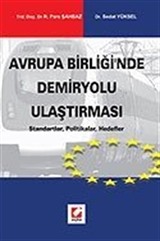 Avrupa Birliğ'nde Demiryolu Ulaştırması, Standartlar, Politikalar, Hedefler