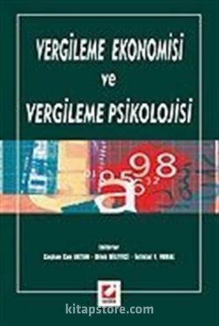 Vergileme Ekonomisi ve Vergileme Psikolojisi