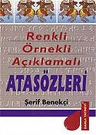 Atasözleri Renkli / Örnekli / Açıklamalı