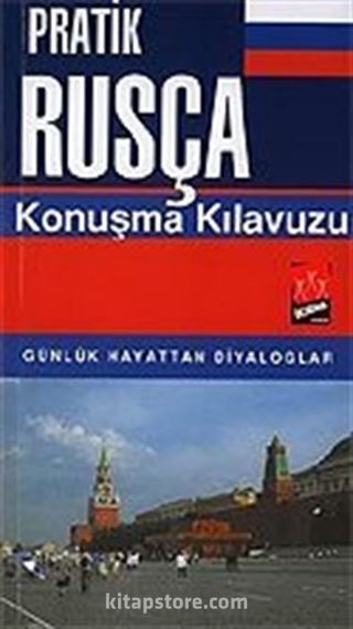 Pratik Rusça Konuşma Kılavuzu