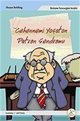 Cehennemi Yaşatan Patron Sendromu