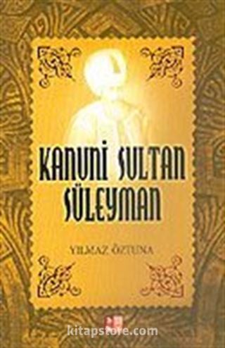 Kanuni Sultan Süleyman