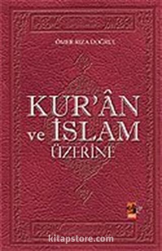 Kur'an ve İslam Üzerine