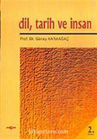 Dil, Tarih ve İnsan