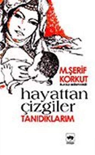 Hayattan Çizgiler / Tanıdıklarım