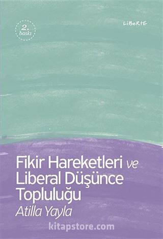 Fikir Hareketleri ve Liberal Düşünce Topluluğu